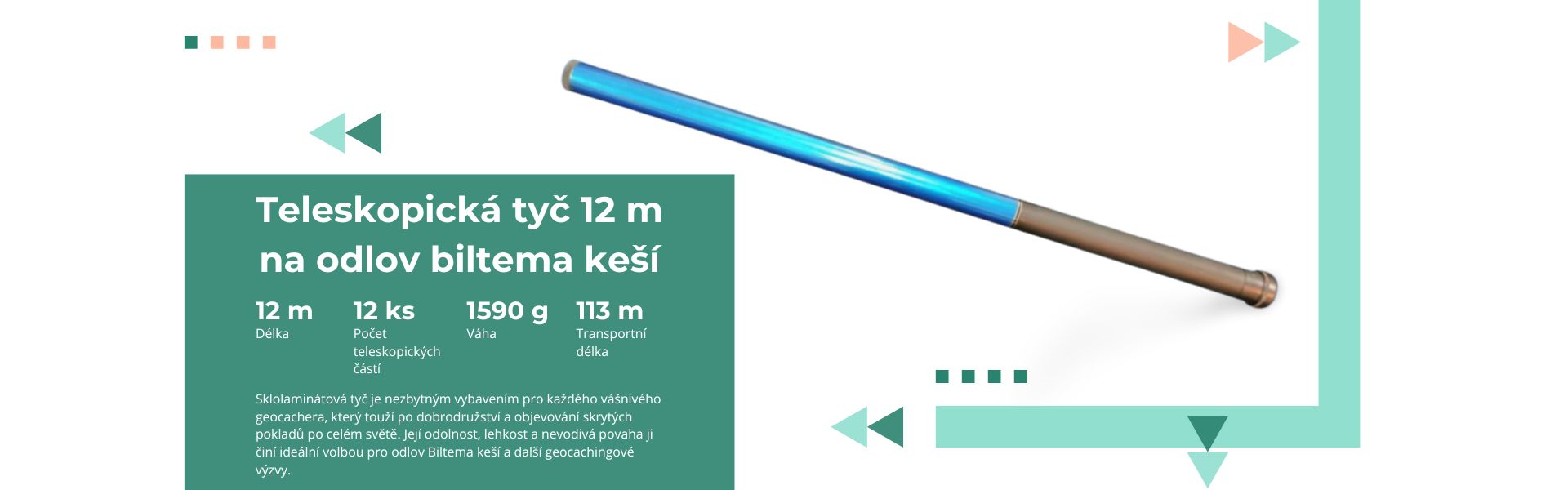 Teleskopická tyč na odlov biltema keší